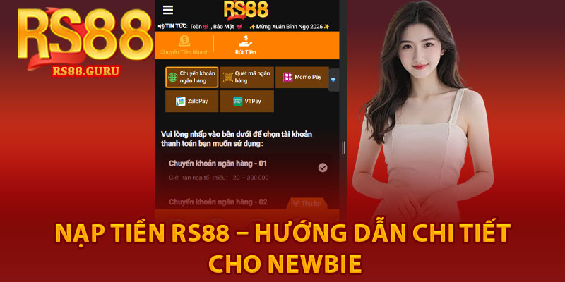 Nạp Tiền RS88 – Hướng Dẫn Chi Tiết Cho Newbie 3 Nap Tien RS88 – Huong Dan Chi Tiet Cho Newbie
