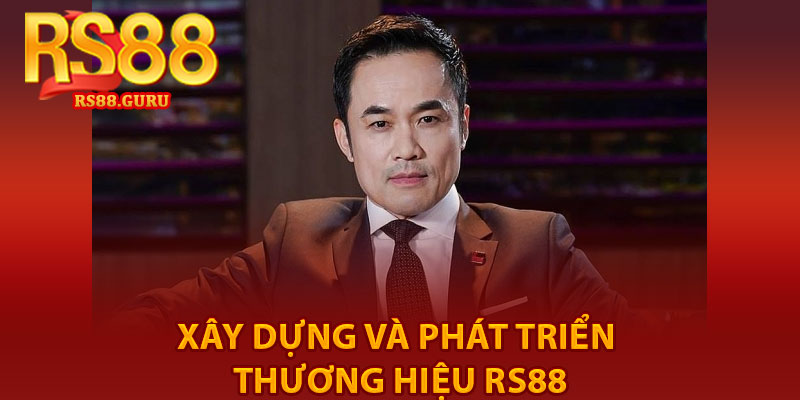 Tác Giả Louis Nguyễn – Chặng Đường Thành Lập RS88 2 xây dựng và phát triển thương hiệu RS88